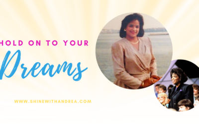 Hold on to your dreams