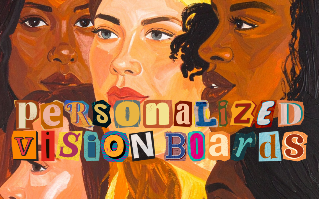 PERSONALIZED VISION BOARDS